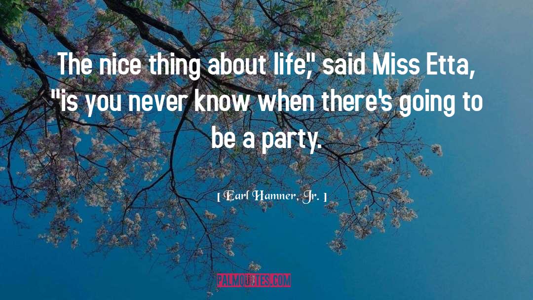 Etta quotes by Earl Hamner, Jr.