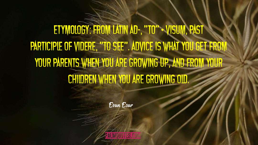 Etymology quotes by Evan Esar