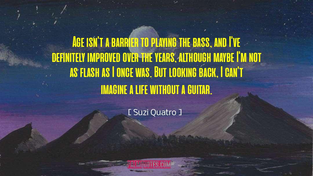 Eu Sou O Numero Quatro quotes by Suzi Quatro