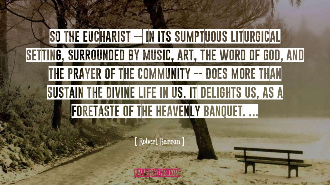 Eucharist quotes by Robert Barron