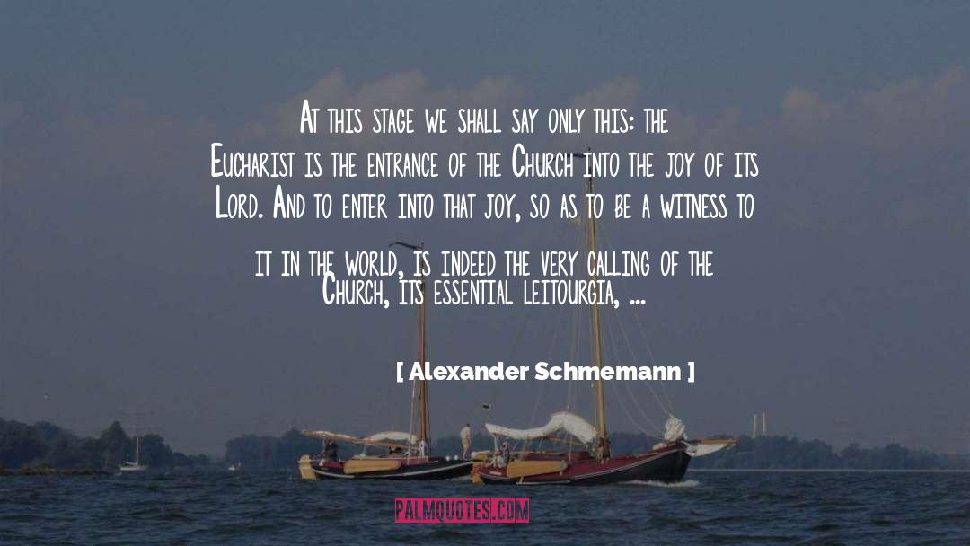 Eucharist quotes by Alexander Schmemann