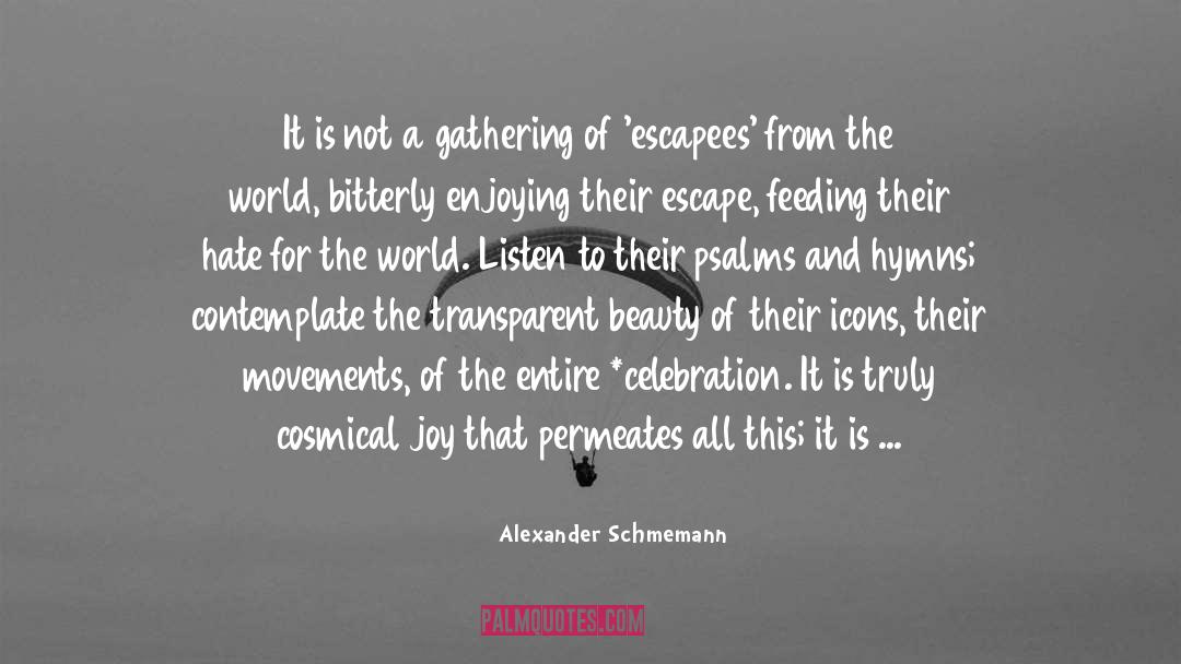 Eucharist quotes by Alexander Schmemann