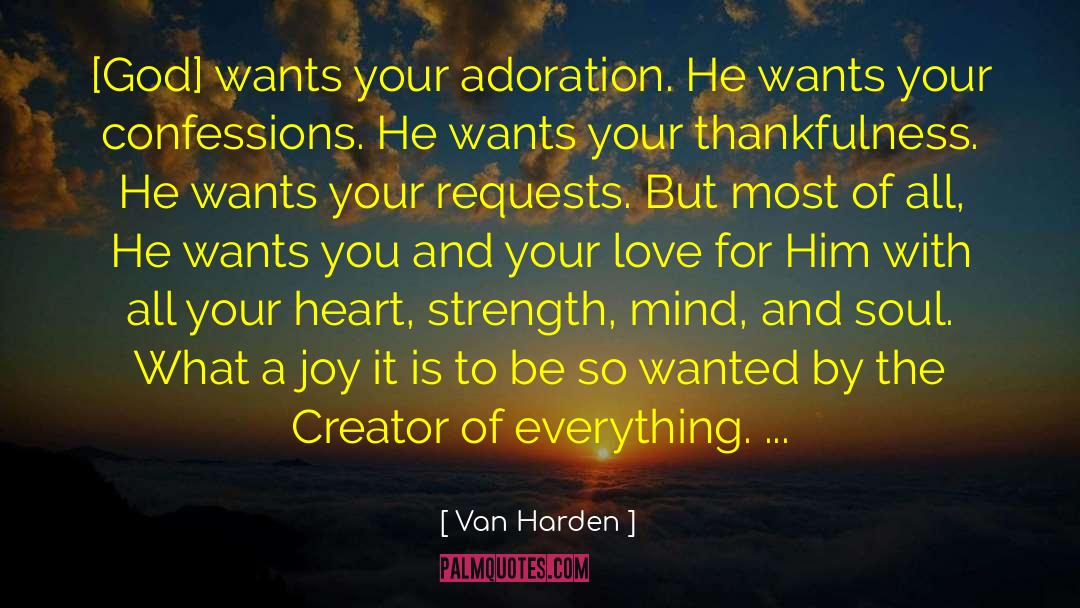 Eucharistic Adoration quotes by Van Harden