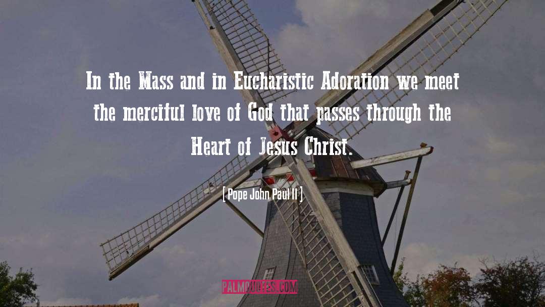 Eucharistic Adoration quotes by Pope John Paul II