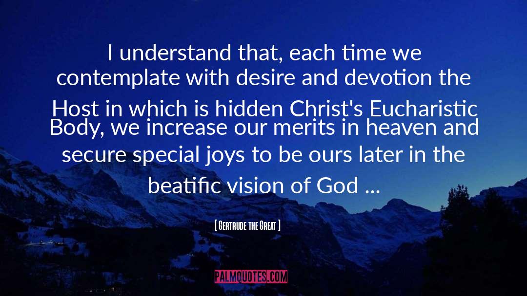 Eucharistic Adoration quotes by Gertrude The Great