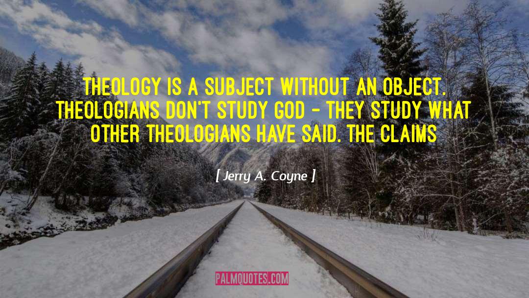 Eucharistic Theology quotes by Jerry A. Coyne
