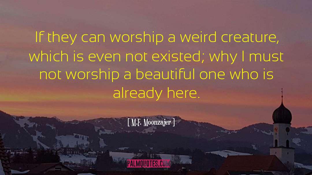 Eucharistic Worship quotes by M.F. Moonzajer