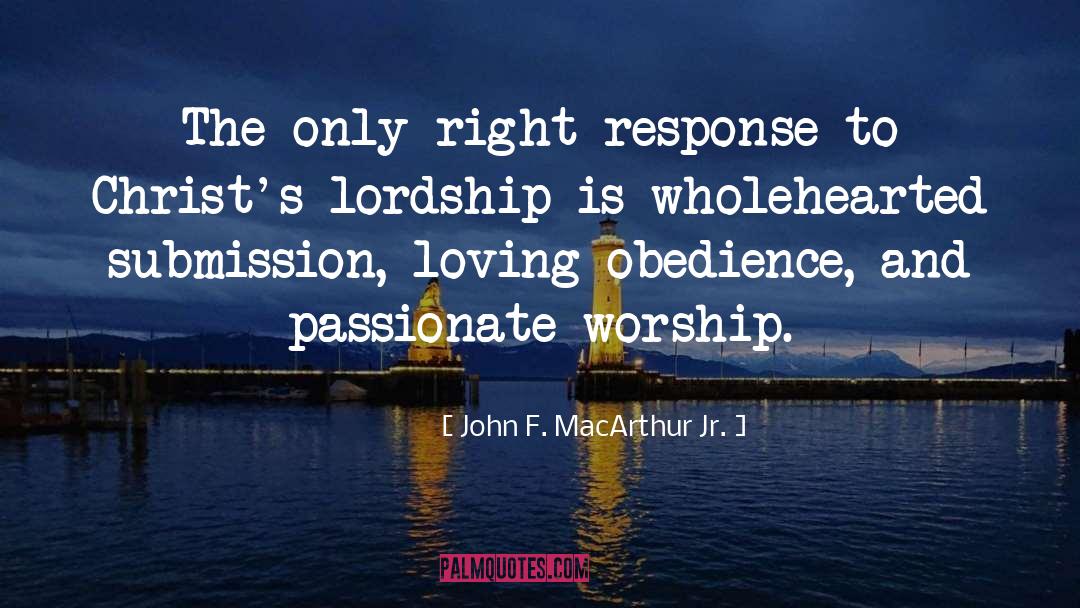 Eucharistic Worship quotes by John F. MacArthur Jr.
