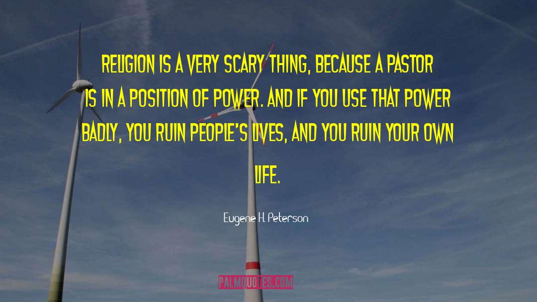 Eugene Peterson Pastor quotes by Eugene H. Peterson