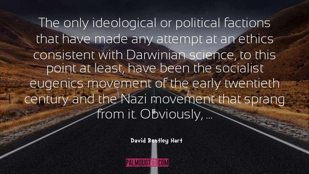 Eugenics quotes by David Bentley Hart