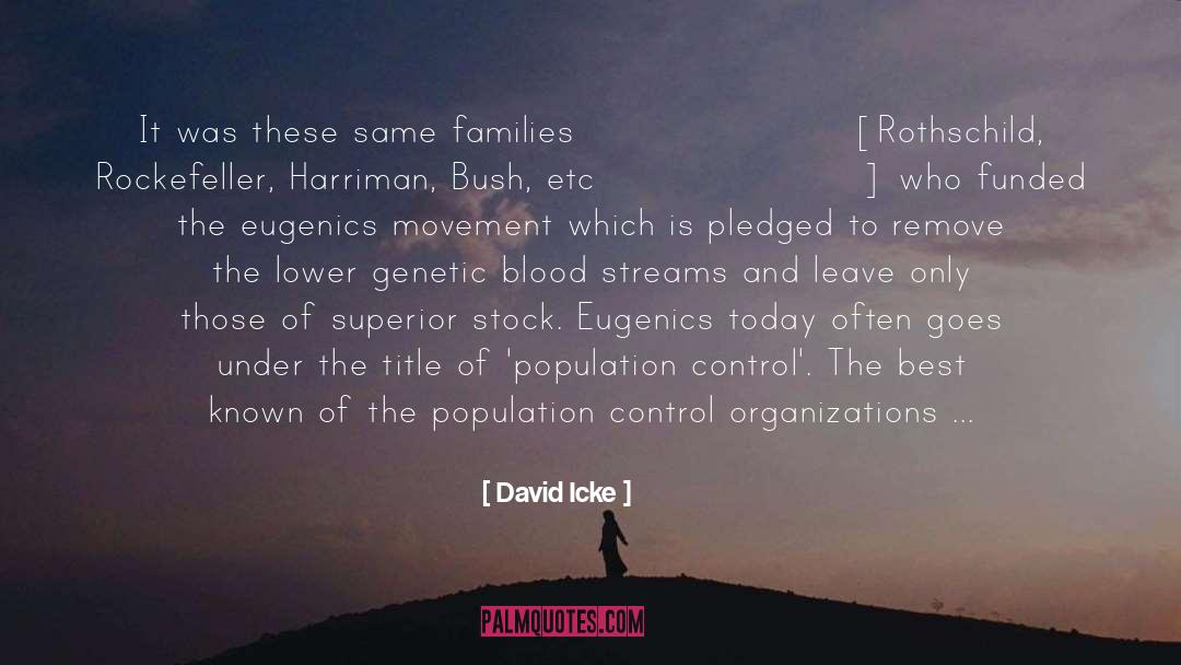 Eugenics quotes by David Icke