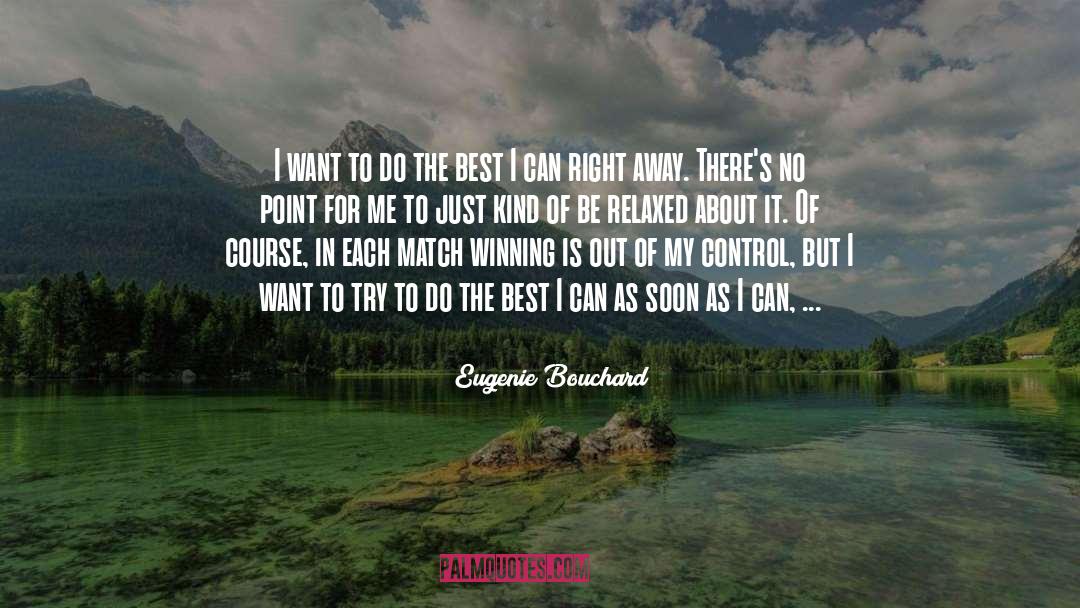 Eugenie Markham quotes by Eugenie Bouchard