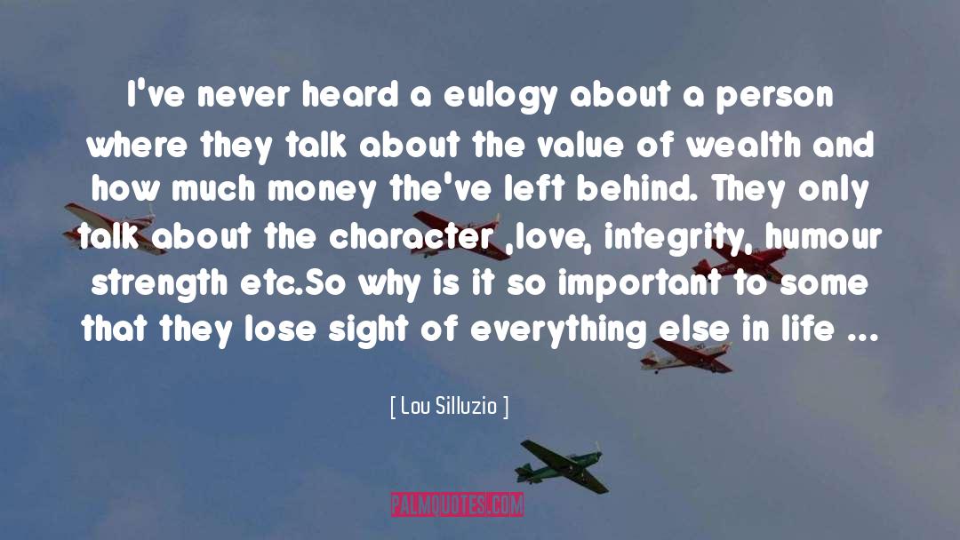 Eulogy quotes by Lou Silluzio