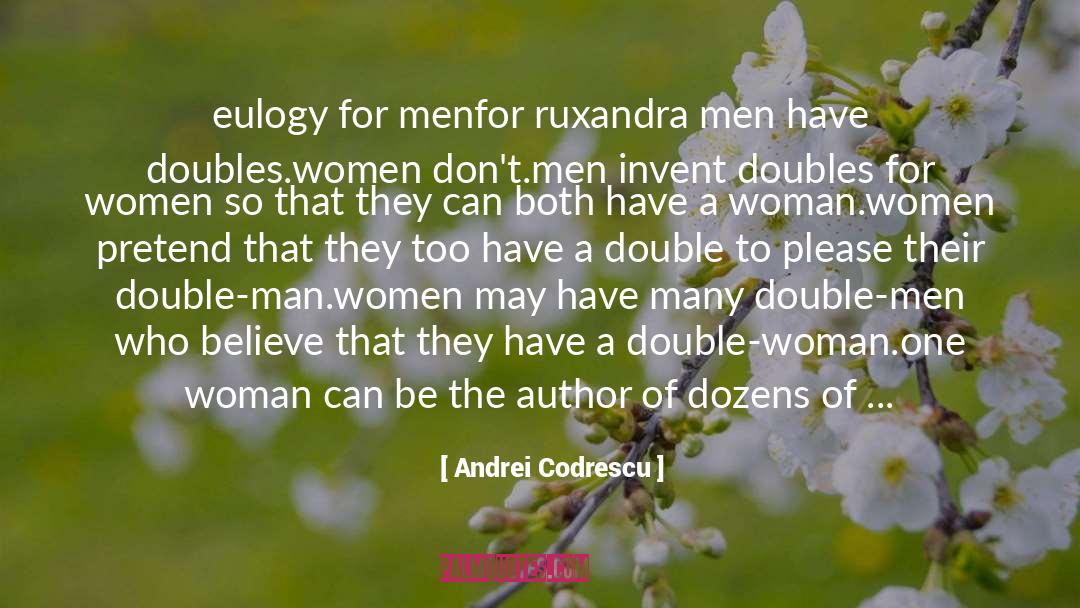 Eulogy quotes by Andrei Codrescu