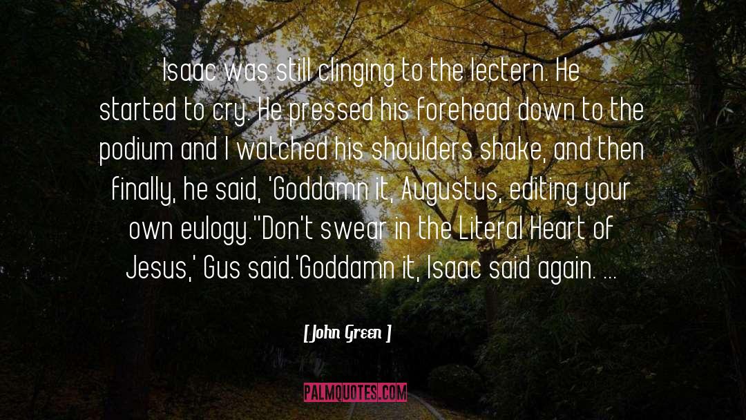 Eulogy quotes by John Green