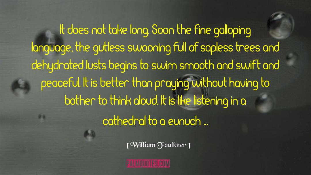 Eunuch quotes by William Faulkner