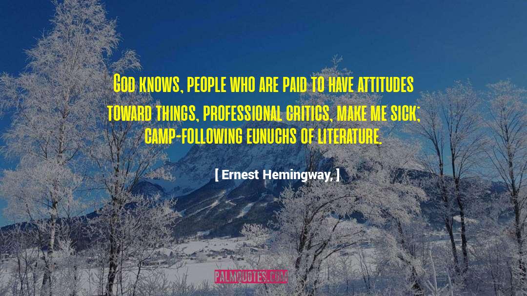 Eunuchs quotes by Ernest Hemingway,