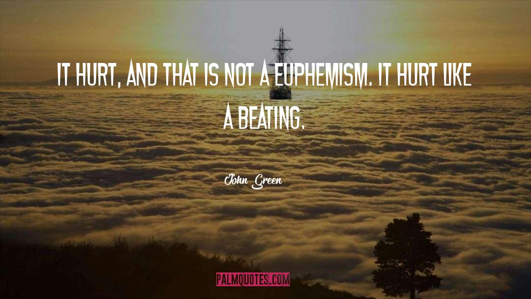 Euphemism quotes by John Green
