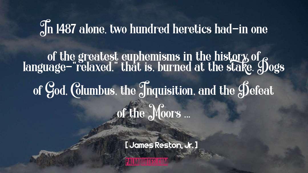 Euphemisms quotes by James Reston, Jr.