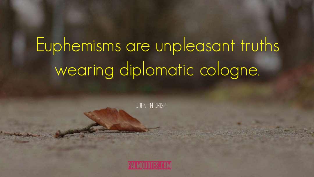 Euphemisms quotes by Quentin Crisp