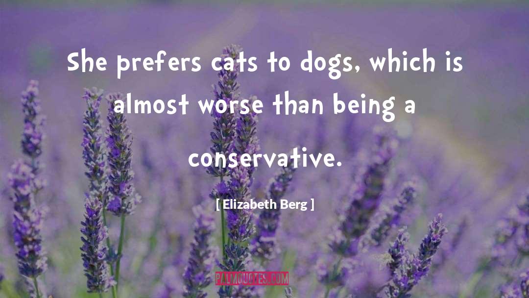 Euphemized Dogs quotes by Elizabeth Berg