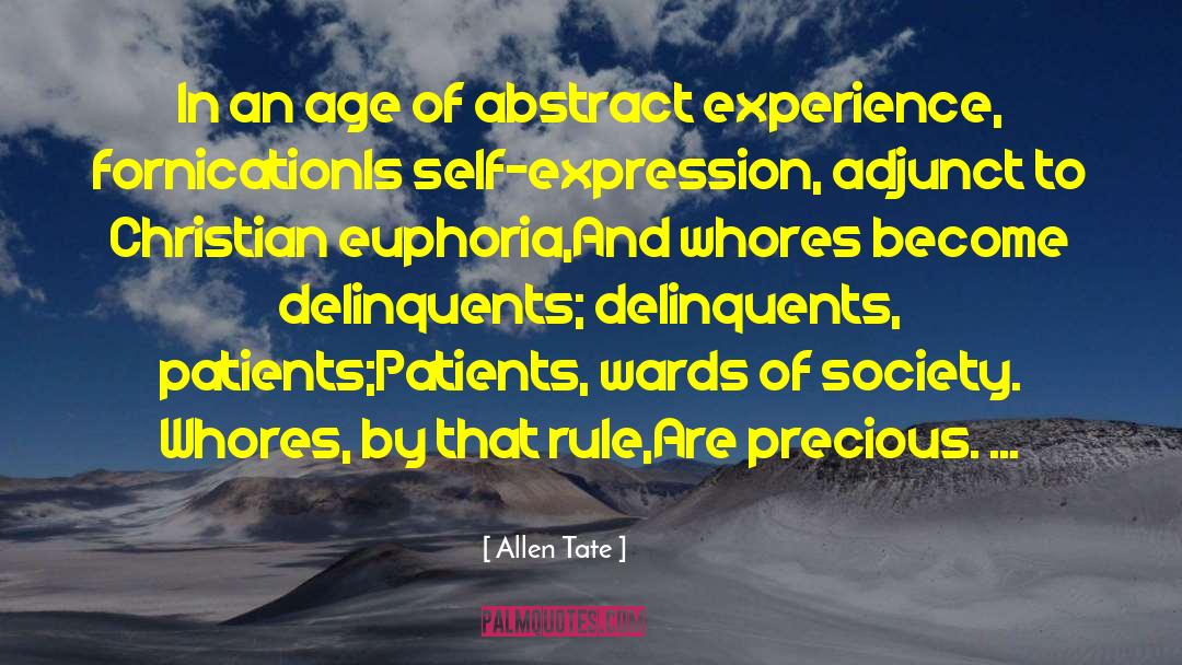 Euphoria quotes by Allen Tate