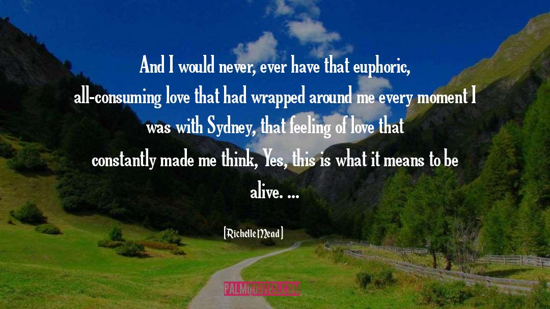 Euphoric quotes by Richelle Mead