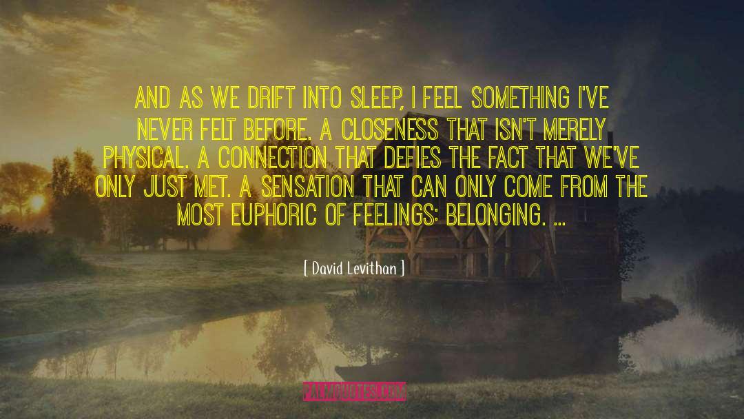 Euphoric quotes by David Levithan