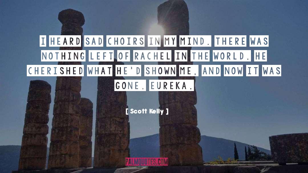 Eureka quotes by Scott Kelly