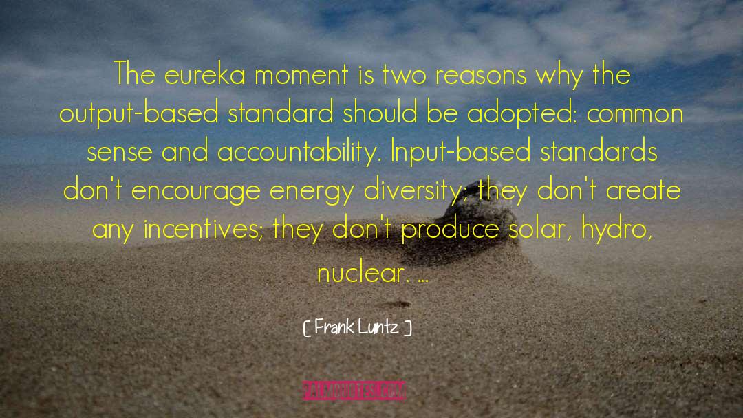 Eureka quotes by Frank Luntz