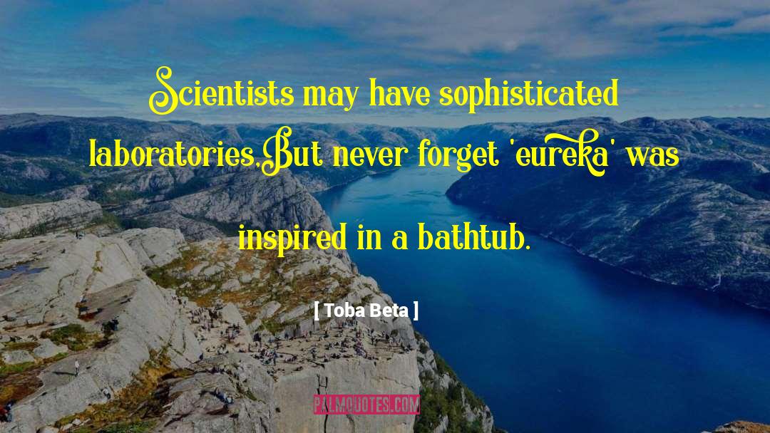 Eureka quotes by Toba Beta