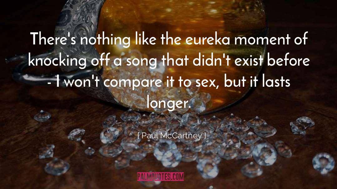 Eureka quotes by Paul McCartney