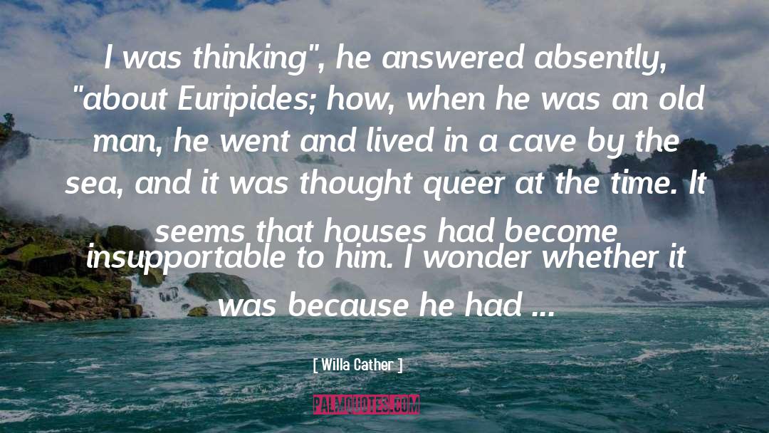 Euripides quotes by Willa Cather