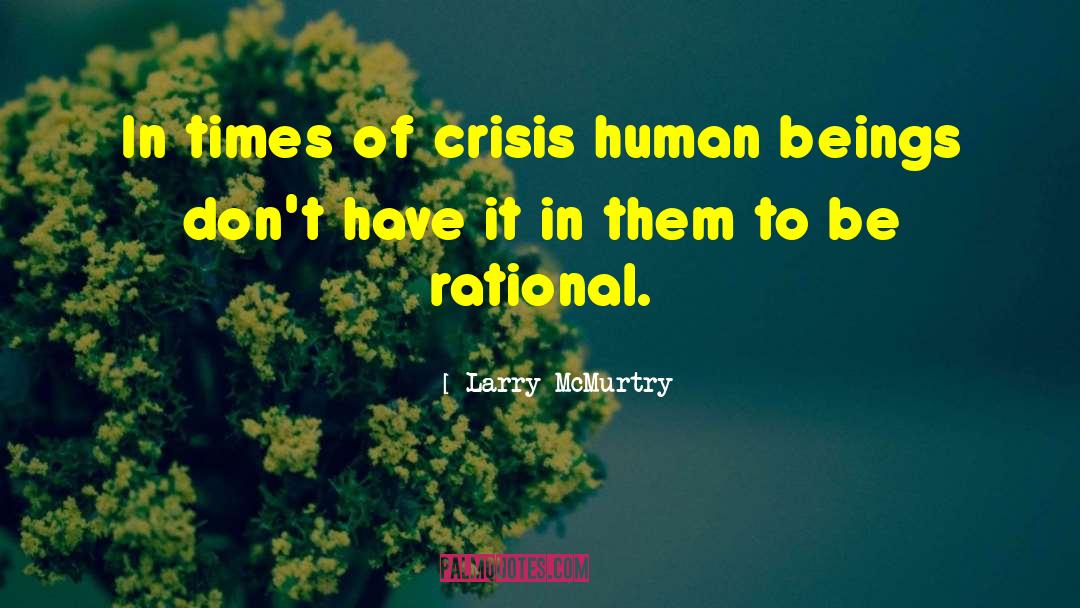 Euro Crisis quotes by Larry McMurtry
