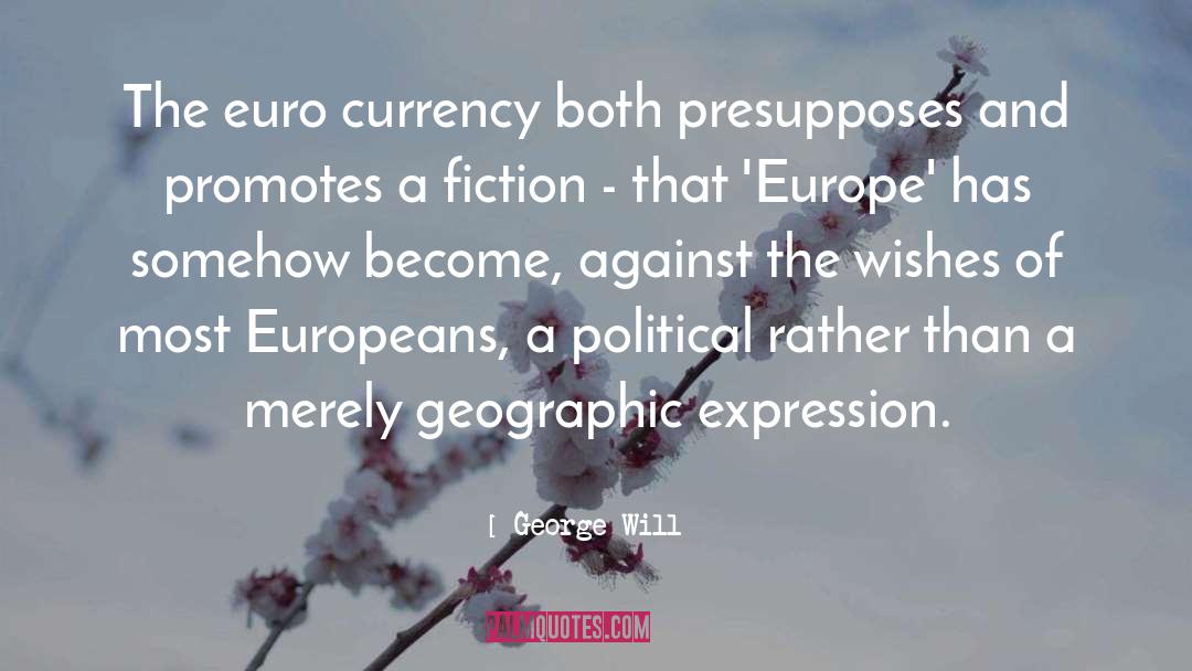 Euro quotes by George Will