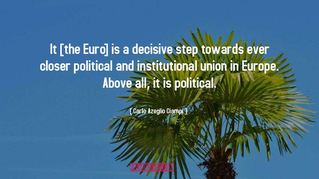 Euro quotes by Carlo Azeglio Ciampi