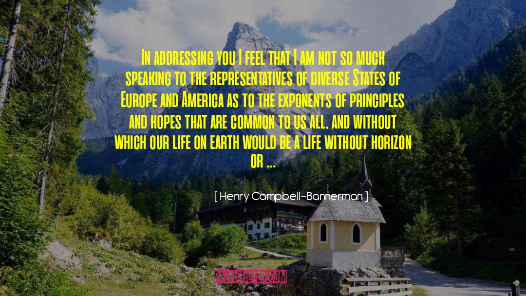 Europe And America quotes by Henry Campbell-Bannerman