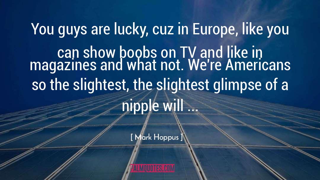 Europe quotes by Mark Hoppus