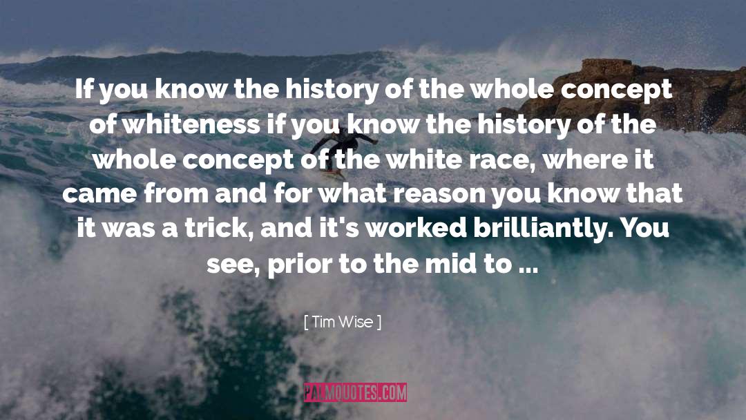 European Civilization quotes by Tim Wise