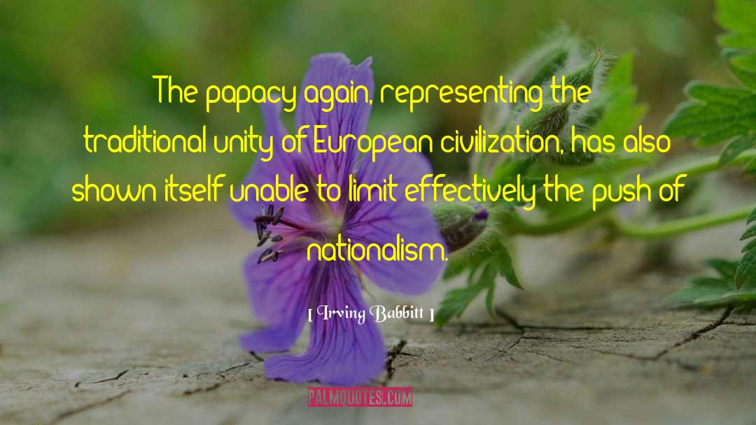 European Civilization quotes by Irving Babbitt