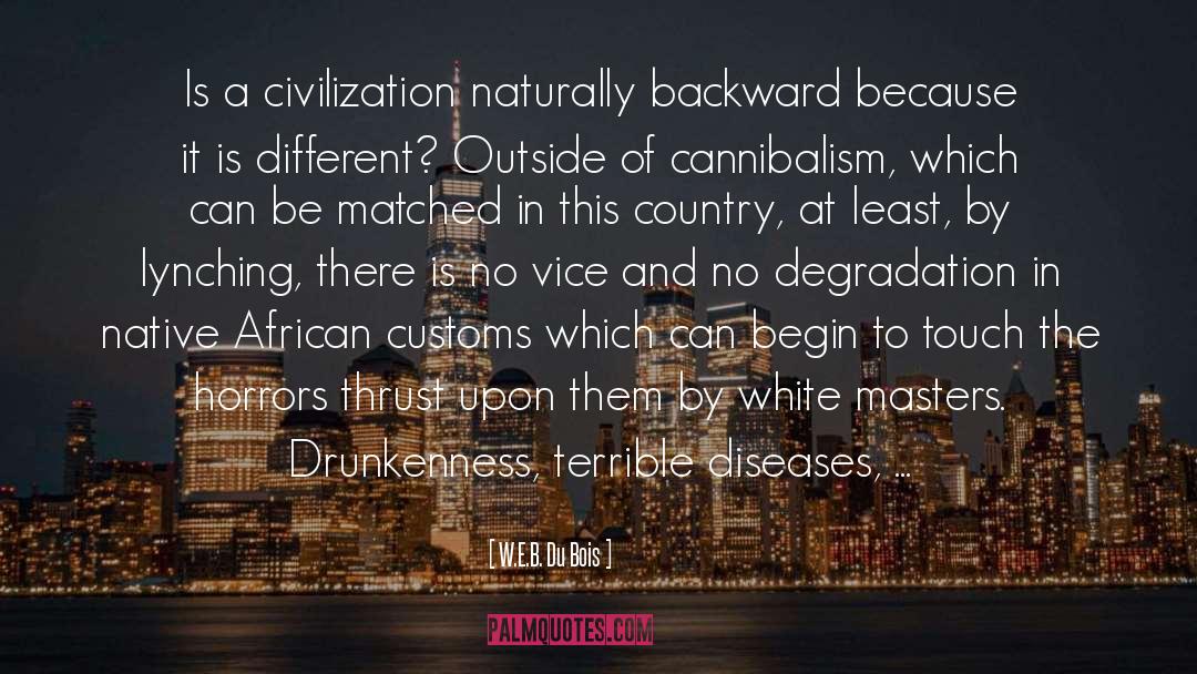 European Civilization quotes by W.E.B. Du Bois