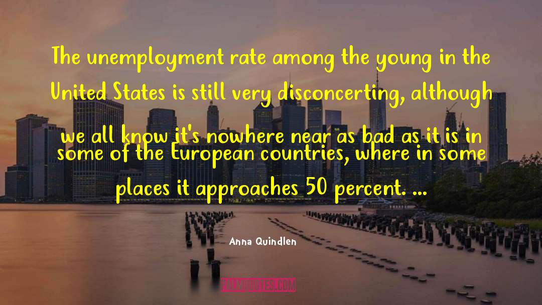 European Countries quotes by Anna Quindlen