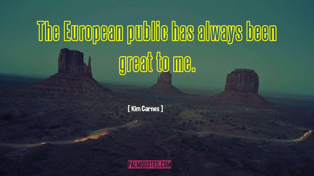 European Food quotes by Kim Carnes