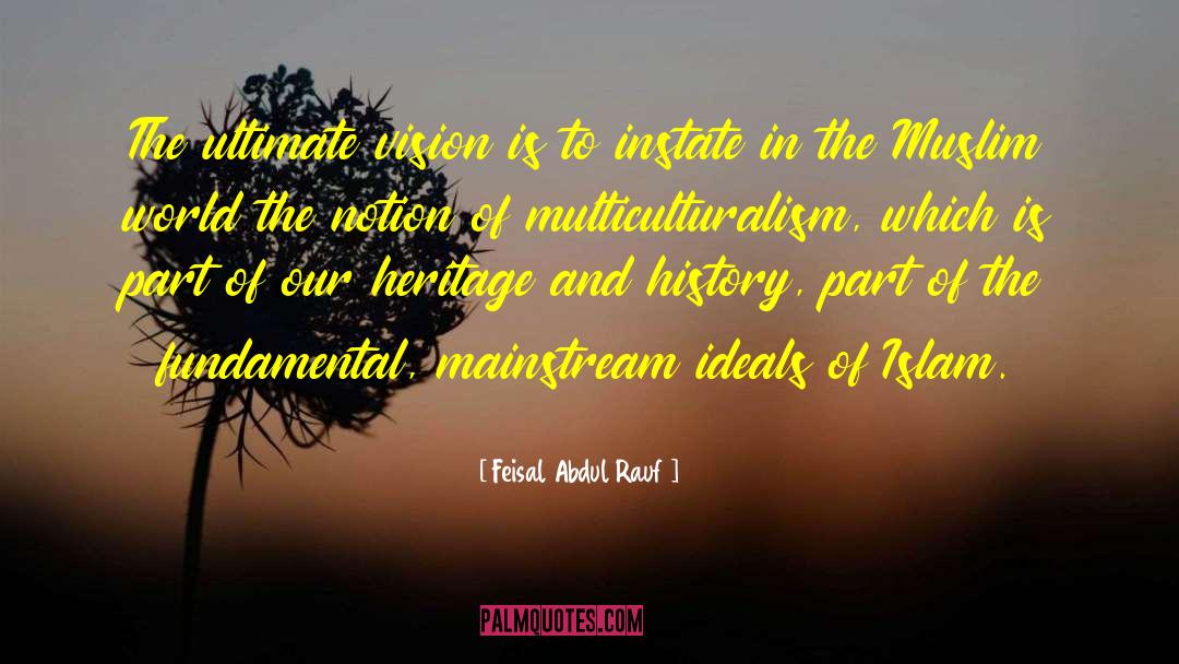 European History quotes by Feisal Abdul Rauf