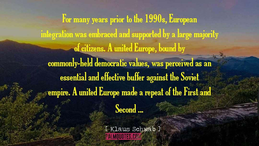 European Integration quotes by Klaus Schwab