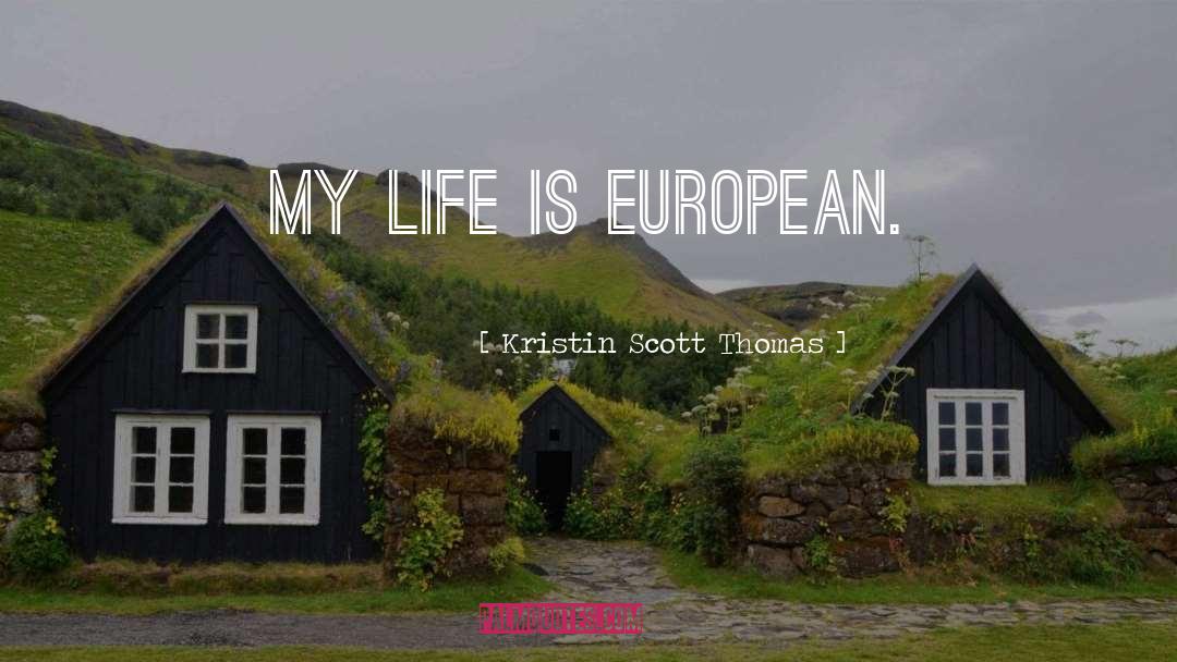 European Proverbs quotes by Kristin Scott Thomas