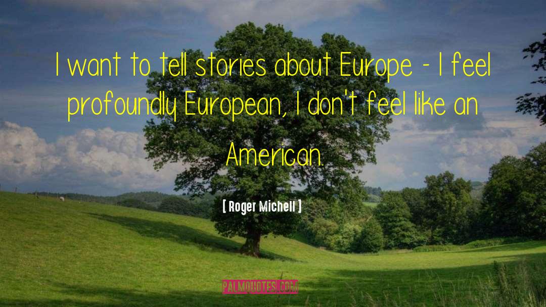 European Proverbs quotes by Roger Michell