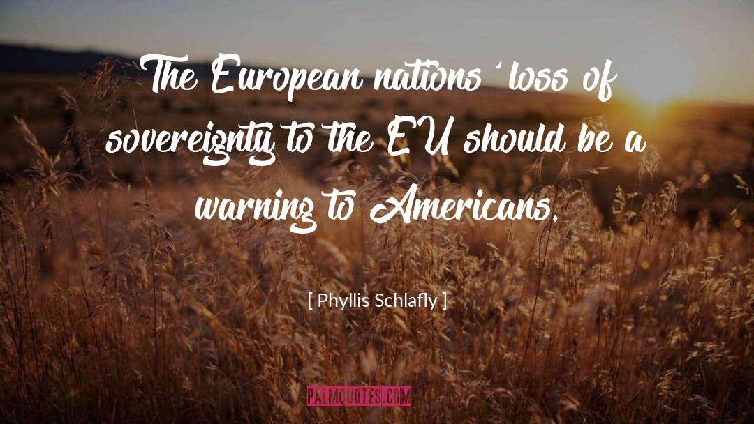 European Proverbs quotes by Phyllis Schlafly