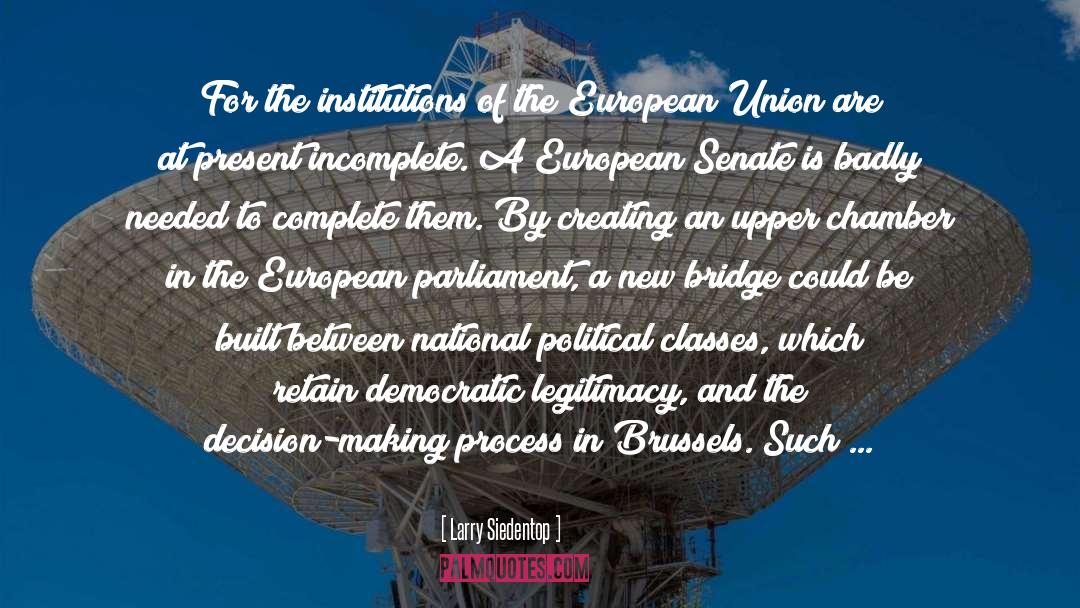 European Union quotes by Larry Siedentop
