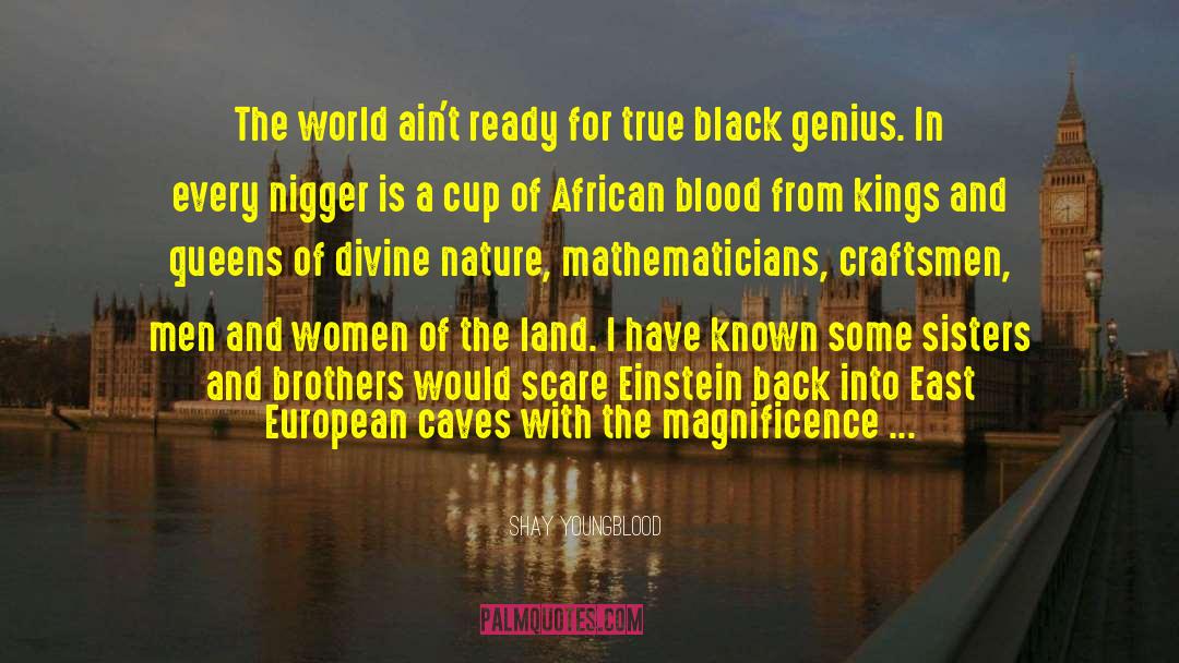 Europeans quotes by Shay Youngblood
